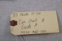 Cam Chain Guide A 14520-MN0-000 1983 Honda VF750