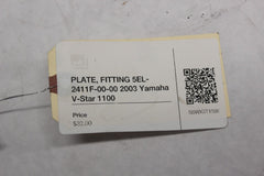 PLATE, FITTING 5EL-2411F-00-00 2003 Yamaha V-Star 1100