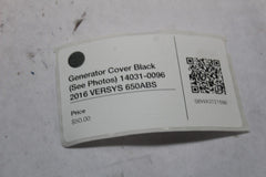 Generator Cover Black (See Photos) 14031-0096 2016 VERSYS 650ABS