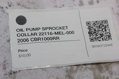 OIL PUMP SPROCKET COLLAR 22116-MEL-000 2006 CBR1000RR