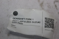 GEARSHIFT FORK 1 25211-35F10 2005 SUZUKI GSX-R600