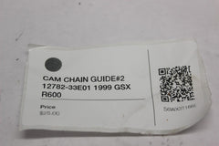 CAM CHAIN GUIDE#2 12782-33E01 1999 GSX R600