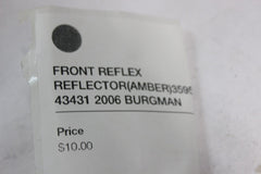 FRONT REFLEX REFLECTOR(AMBER)35950-43431 2006 BURGMAN AN650K6