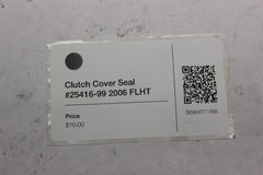 Clutch Cover Seal #25416-99 2006 FLHT Harley Davidson Electraglide