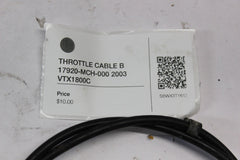 THROTTLE CABLE B 17920-MCH-000 2003 Honda VTX1800C