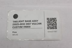 TAILLIGHT BASE ASSY 23025-0032 2007 VULCAN CUSTOM VN900