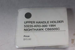 UPPER HANDLE HOLDER 53235-KR3-000 1984 Honda Nighthawk CB650SC