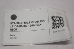 STARTER IDLE GEAR PIN 12151-05200 1999 GSX R600