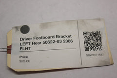 Driver Footboard Bracket LEFT Rear 50622-83 2006 Harley Davidson Electraglide