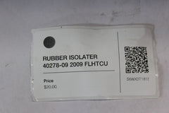 RUBBER ISOLATER 40278-09 2009 FLHTCU Harley Davidson