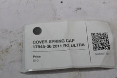 COVER SPRING CAP 17945-36 2011 RG ULTRA 2011 Harley Roadglide Ultra