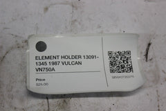 ELEMENT HOLDER 13091-1345 1987 VULCAN VN750A