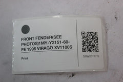 FRONT FENDER (SEE PHOTOS) 1MY-Y2151-60-FE 1996 Yamaha VIRAGO XV1100S