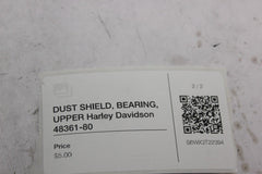 DUST SHIELD, BEARING, UPPER Harley Davidson 48361-80