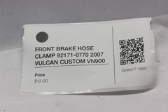 FRONT BRAKE HOSE CLAMP 92171-0770 2007 VULCAN CUSTOM VN900