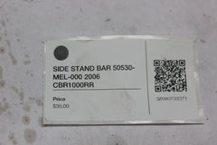 SIDE STAND BAR 50530-MEL-000 2006 CBR1000RR