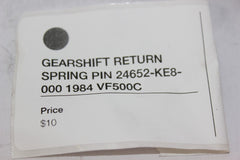 GEARSHIFT RETURN SPRING PIN 24652-KE8-000 1984 VF500C Honda Magna